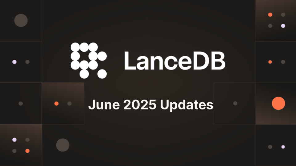 June 2025: $30M Series A, Multimodal Lakehouse Launch & Product Updates